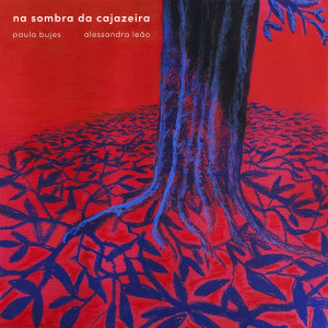 Listen to Na Sombra da Cajazeira song with lyrics from Paula Bujes