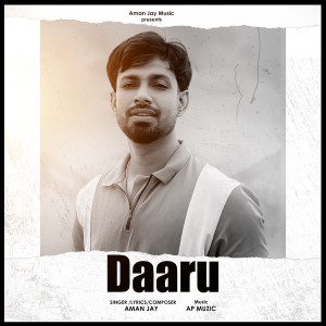 Listen to Daaru song with lyrics from AMAN JAY