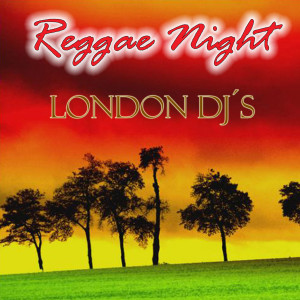 ดาวน์โหลดและฟังเพลง Reggae Night พร้อมเนื้อเพลงจาก London