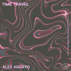 Album Time Travel from Alex Aguayo