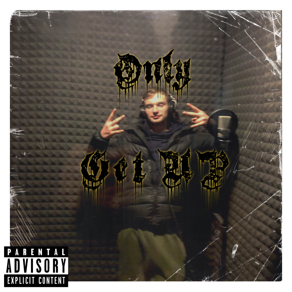 Only Get Up (Explicit)