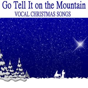 ดาวน์โหลดและฟังเพลง Go Tell It on the Mountain พร้อมเนื้อเพลงจาก The O'Neill Brothers