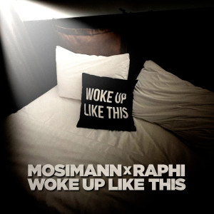 Mosimann的專輯Woke Up Like This (Explicit)