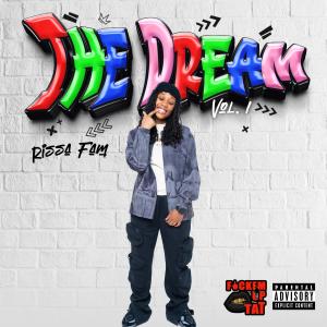 Rissa Fam的專輯The Dream, Vol. 1 (Explicit)