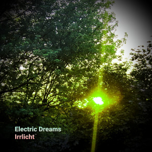 Album Irrlicht from Electric Dreams