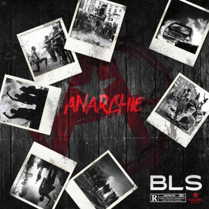 Dengarkan lagu Anarchie (Explicit) nyanyian BLS dengan lirik