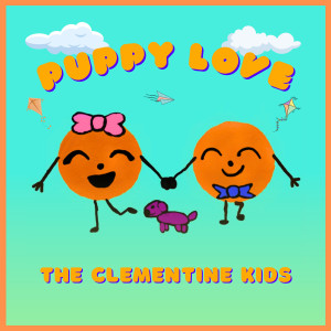 Listen to Puppy Love song with lyrics from The Clementine Kids