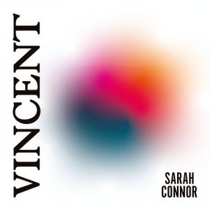 收聽Sarah Connor的Vincent歌詞歌曲