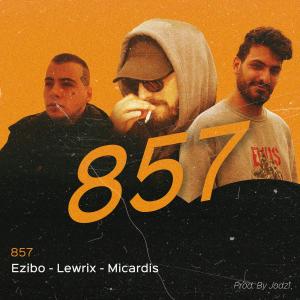 อัลบัม 857 (feat. Lewrix & Micardis) (Explicit) ศิลปิน Ezibo