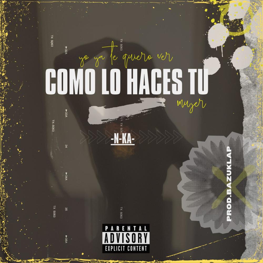 Como lo haces tu (feat. Prod.Bazuklap) (Explicit)