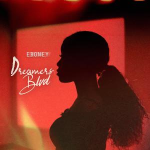 Eboney的專輯Dreamers Blvd