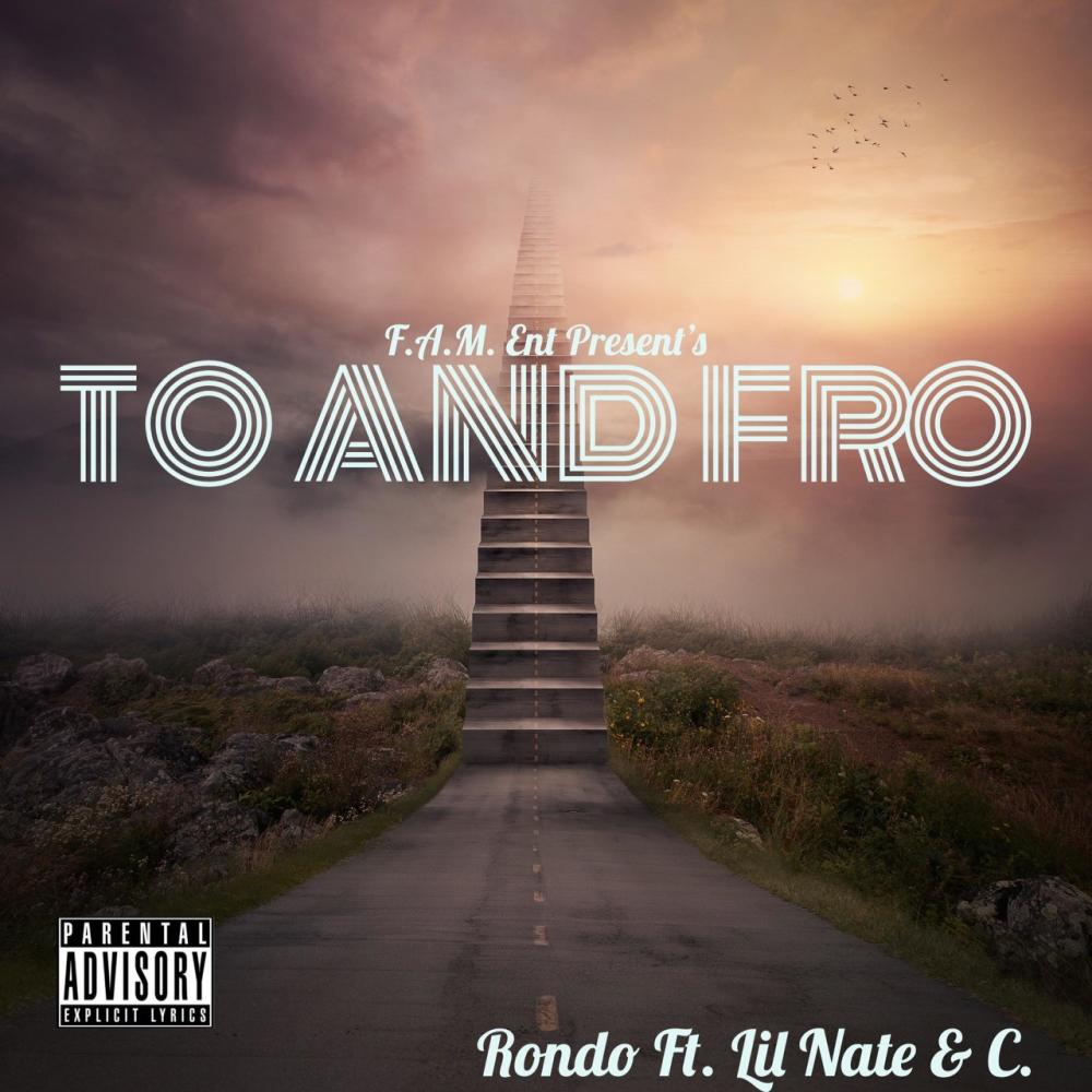 TO AND FRO (feat. Lil. Nate & Cusernotf0und) (Explicit)
