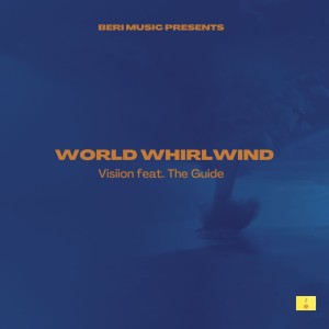 Album World Whirlwind (Explicit) oleh The Guide