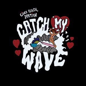 Iration的專輯Catch My Wave