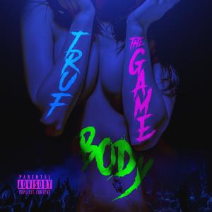 BODY (feat. The Game) (Explicit)