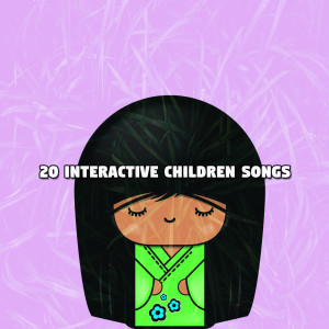 20 Interactive Children Songs