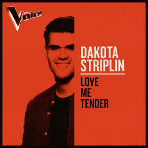 ดาวน์โหลดและฟังเพลง Love Me Tender (The Voice Australia 2019 Performance|Live) พร้อมเนื้อเพลงจาก Dakota Striplin
