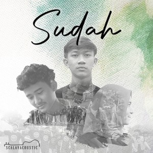 Listen to Sudah song with lyrics from Scalavacoustic
