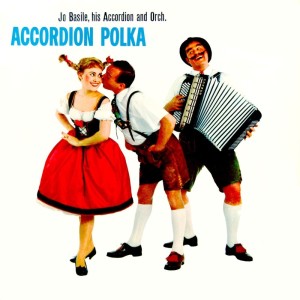 Jo Basile & His Orchestra的專輯Accordion Polka