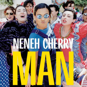 ดาวน์โหลดและฟังเพลง Trouble Man พร้อมเนื้อเพลงจาก Neneh Cherry
