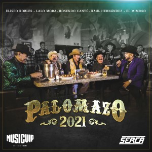收聽El Mimoso Luis Antonio López的Palomazo 2021 (No Hay Novedad / Amor Prisionero / Rey De Mil Coronas / Tragos Amargos / El Corrido De Monterrey)歌詞歌曲