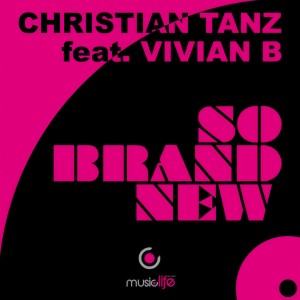 ดาวน์โหลดและฟังเพลง So Brand New (Original Boston12 Radio Mix) พร้อมเนื้อเพลงจาก Christian Tanz