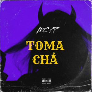 Album Toma chá (Explicit) from Mc PP