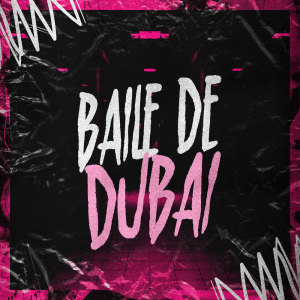 收聽Sheik的Baile De Dubai (Explicit)歌詞歌曲