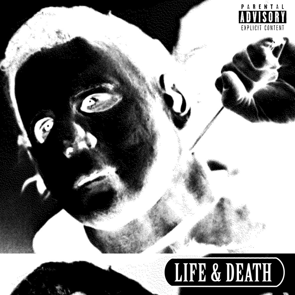 Life and Death (Explicit)