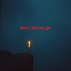 Ican的专辑don’t let me go