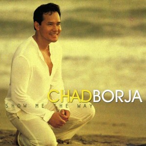 อัลบัม Show Me The Way ศิลปิน Chad Borja