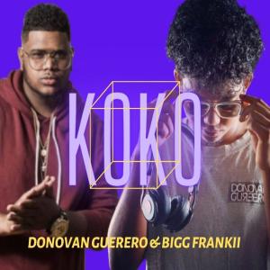 Donovan Guerero的專輯KOKO (feat. BIGG FRANKII)