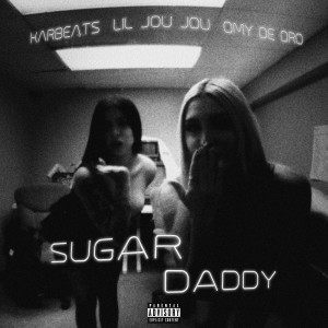 อัลบัม Sugar Daddy (Explicit) ศิลปิน KARBEATS