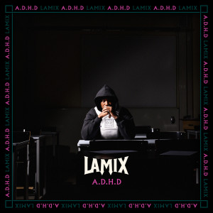 Album A.D.H.D from Lamix