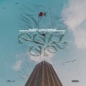 ดาวน์โหลดและฟังเพลง Pull Up พร้อมเนื้อเพลงจาก JAHBOY