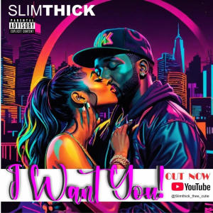 Slimthick的專輯I Want You