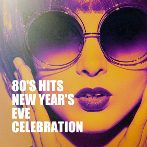 80's Pop Super Hits的專輯80's Hits New Year's Eve Celebration