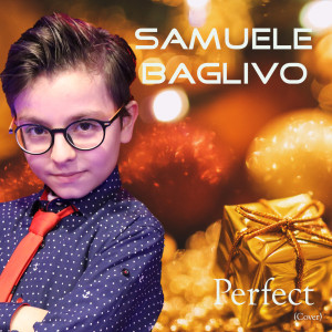 Listen to Perfect song with lyrics from Samuele Baglivo