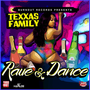 收聽Texxas Family的Rave & Dance歌詞歌曲