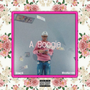 Listen to A Boogie (Explicit) song with lyrics from Simer