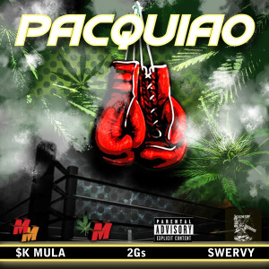 Listen to Pacquiao (Explicit) song with lyrics from $KMula