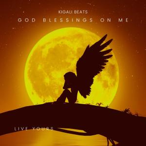 Album God Blessings On Me (Explicit) oleh Kigali Beats