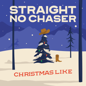 อัลบัม Christmas Like ศิลปิน Straight No Chaser