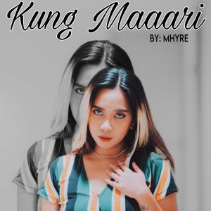 Kung Maaari (Explicit) dari Mhyre