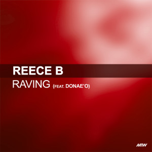 收聽Reece B的Raving歌詞歌曲