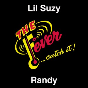 收聽Lil Suzy的Randy (Radio Edit)歌詞歌曲