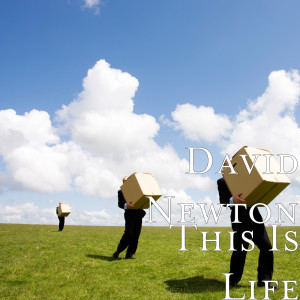 Album This Is Life oleh David Newton