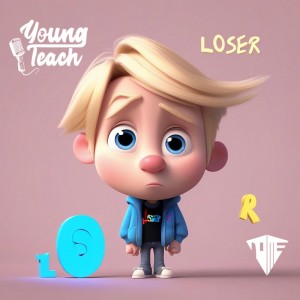 收聽Young Teach的Loser (Explicit)歌詞歌曲