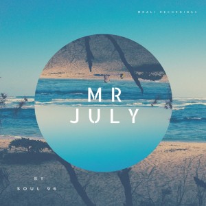 ดาวน์โหลดและฟังเพลง Mr July พร้อมเนื้อเพลงจาก Soul 96