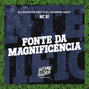Dengarkan lagu Fonte da Magnificência (Explicit) nyanyian Mc Bf dengan lirik